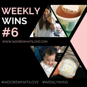 I Adore What I Love Blog // Weekly Wins #6 // Featured Pic // www.iadorewhatilove.com #iadorewhatilove