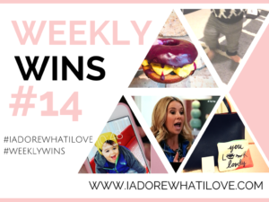 I Adore What I Love Blog // WEEKLY WINS #14 // www.iadorewhatilove.com #iadorewhatilove