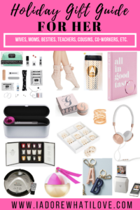 Holiday Gift Guide for HER // I Adore What I Love Blog // www.iadorewhatilove.com #iadorewhatilove