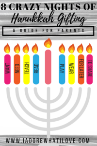 8 Crazy Nights of Hanukkah Gifting: A Guide for Parents // I Adore What I Love Blog // www.iadorewhatilove.com #iadorewhatilove